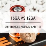 16ga vs 12ga: Differences and Similarities